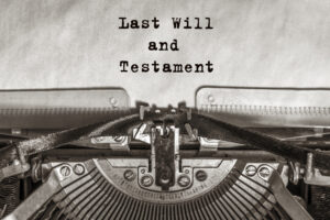 Legal Wills, Last Will and Testament on old type writer